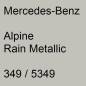 Preview: Mercedes-Benz, Alpine Rain Metallic, 349 / 5349.